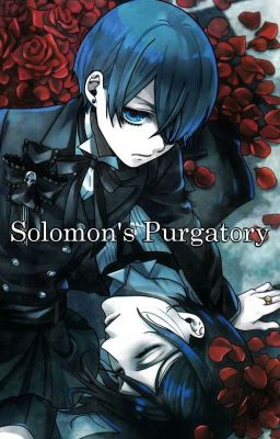 Solomon's Purgatory (Kuroshitsuji) (SebastianxCiel) (Sebaciel)