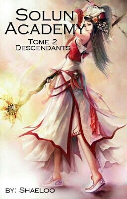 Solun Academy Tome 2: Descendants |EN PAUSE|