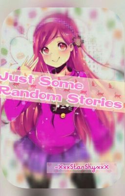 Some Random Stories