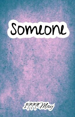 Someone 