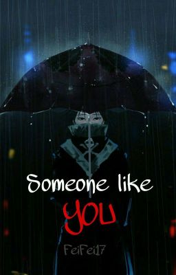 Someone Like You (Feitan x Reader)