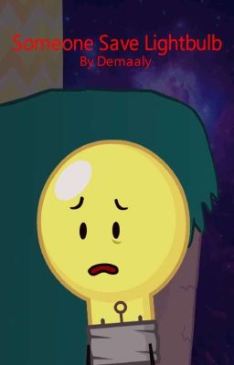 Someone Save Lightbulb (SSL) [II AU]