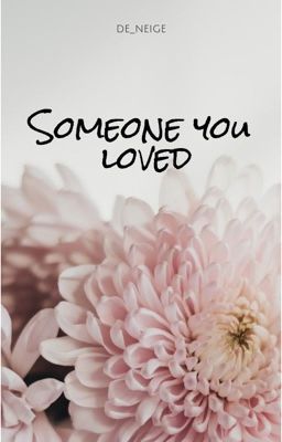 Someone you loved