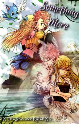 Something More ~ A NaLu Oneshot Collection