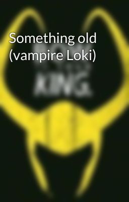 Something old (vampire Loki)