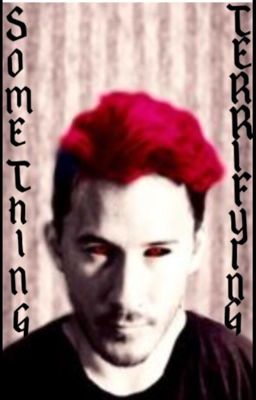 Something Terrifying- Darkiplier X Reader- Third book to the 