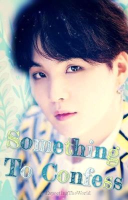 Something To Confess ➟ Yoonmin [One-shot]