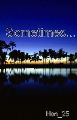 Sometimes (2013-14)