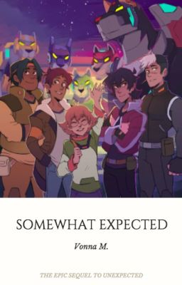 Somewhat Expected: A Voltron x Reader