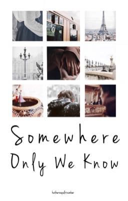 Somewhere Only We Know ♛ Anastasia