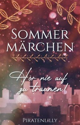 Sommermärchen - Hör nie auf zu träumen! 