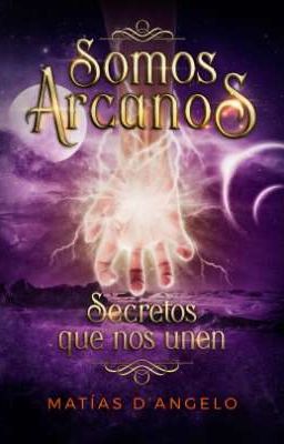 Somos Arcanos 2: Secretos que nos unen