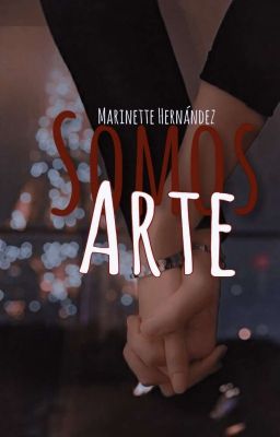 Somos arte [serie de drabbles] 