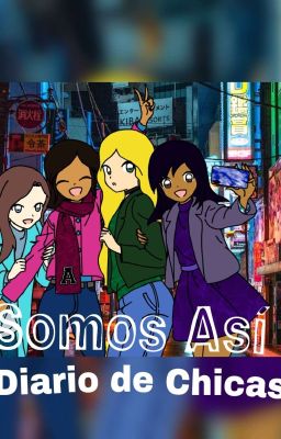 Somos Así (Diario De Chicas)