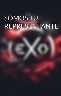 SOMOS TU REPRESENTANTE