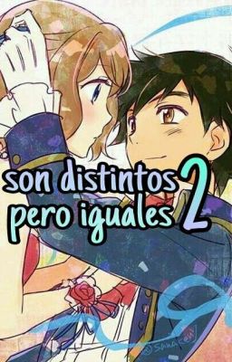 son distintos pero iguales 2 (amourshipping) LEAN LA DESCRIPCIÓN