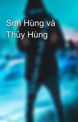 Sơn Hùng và Thủy Hùng