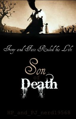 Son Of Death -Percy Jackson And Harry Potter Xover-