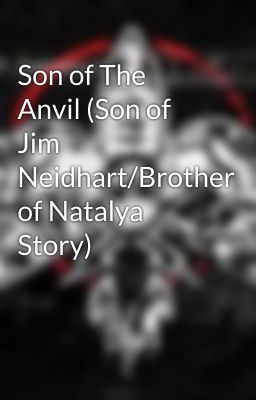 Son of The Anvil (Son of Jim Neidhart/Brother of Natalya Story)