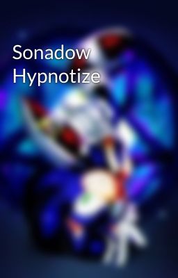 Sonadow Hypnotize