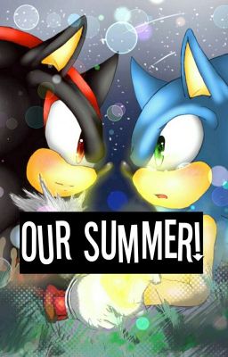 (Sonadow) Our Summer 