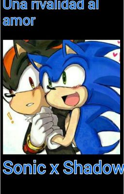 Sonadow una rivalidad al amor  