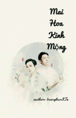 [Song Bắc] [Táp Hà] Mai Hoa Kinh Mộng 