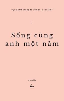 Sống Cùng Anh Một Năm