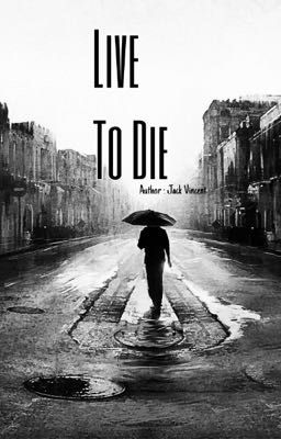 Sống Để Chết a.k.a Live To Die 