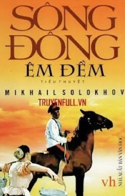 SÔNG ĐÔNG ÊM ĐỀM FULL - Mikhail Sholokhov