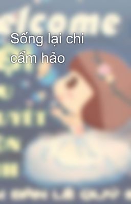 Sống lại chi cẩm hảo