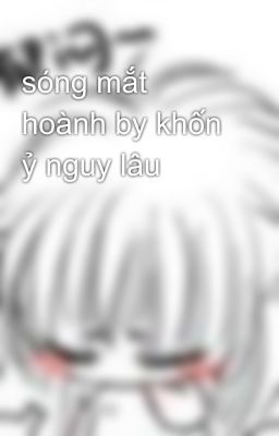 sóng mắt hoành by khốn ỷ nguy lâu