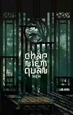 (Song Nhiếp)(Hi Dao) Chấp Niệm Quán 