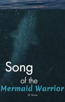 Song of the Mermaid Warrior