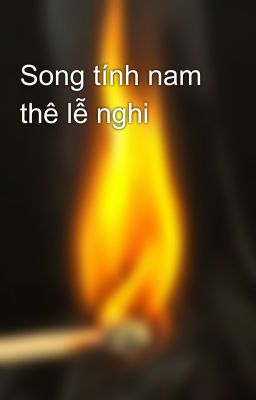 Song tính nam thê lễ nghi