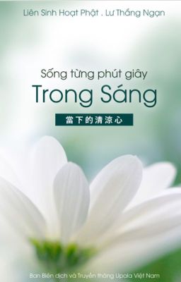 Sống Từng Phút Giây Trong Sáng