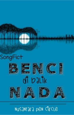 SongFict: Benci Di Balik Nada