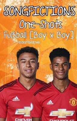 Songfiction One-Shots Fußball [Boy x Boy]