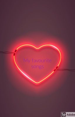 Songs I like/love