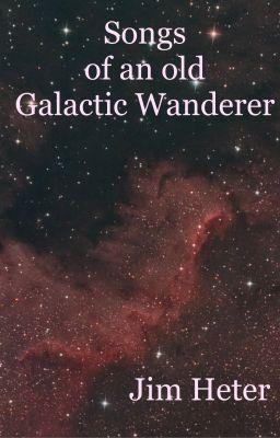 Songs  of an Old Galactic Wanderer