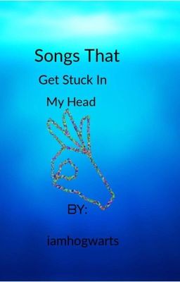 Songs that get stuck in my head