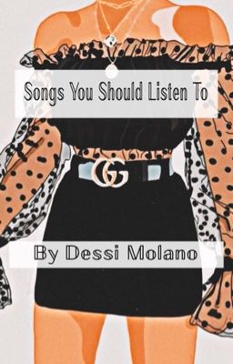 Songs You should Listen Too