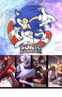 SONIC ADVENTURE X RWBY