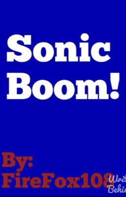 Sonic Boom! (Oc's Included)