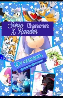 Sonic characters x Reader