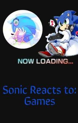 Sonic Reacts to: Games