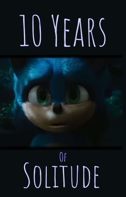 Sonic the Hedgehog - 10 Years of Solitude