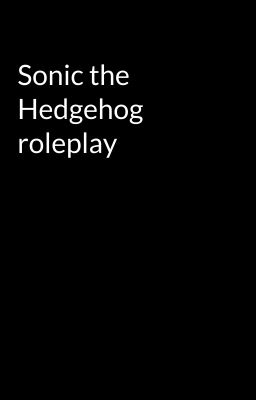 Sonic the Hedgehog roleplay