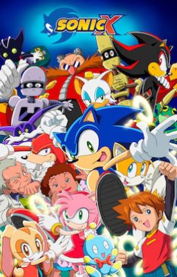 Sonic X (Various! x Reader)