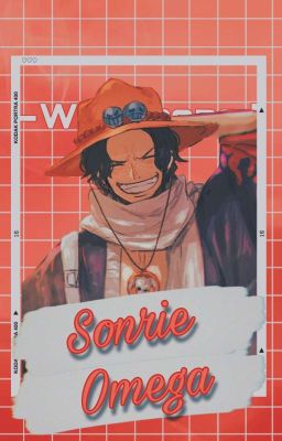 Sonrie Omega [Omegaverse][Corregido]